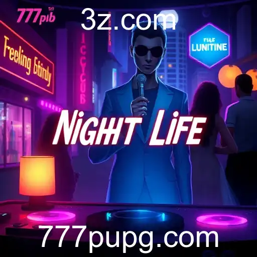 Exploring the Vibrant World of 'Night Life' Games at 777pub